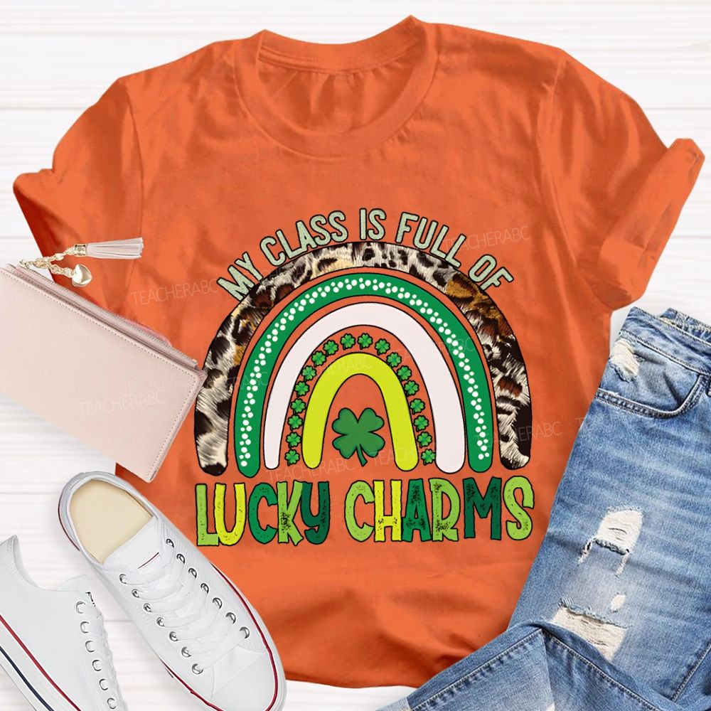 My Class Is Full Of Lucky Charms St Patrick'S Day T-shirt