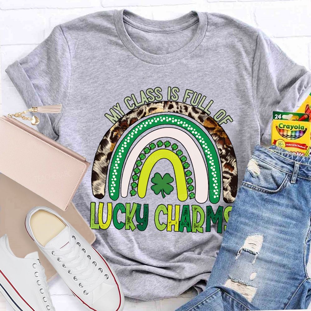 My Class Is Full Of Lucky Charms St Patrick'S Day T-shirt
