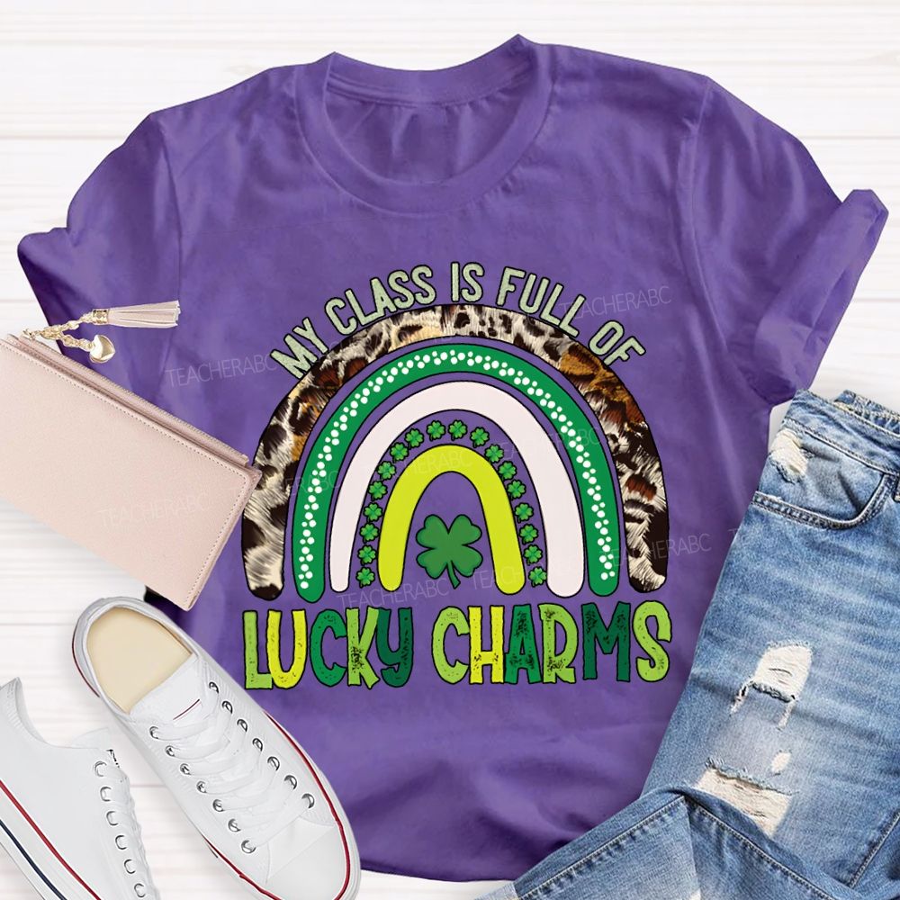 My Class Is Full Of Lucky Charms St Patrick'S Day T-shirt