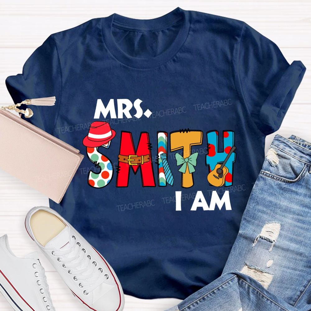 Personalized Name Mrs Smith I Am T-Shirt