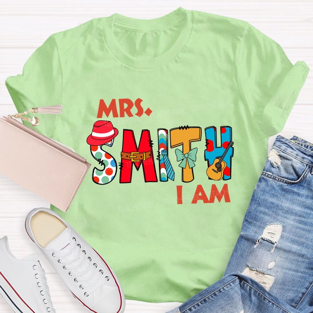 Personalized Name Mrs Smith I Am T-Shirt