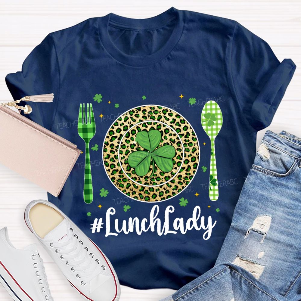 Lunch Lady Clover Represents Good Luck T-shirt