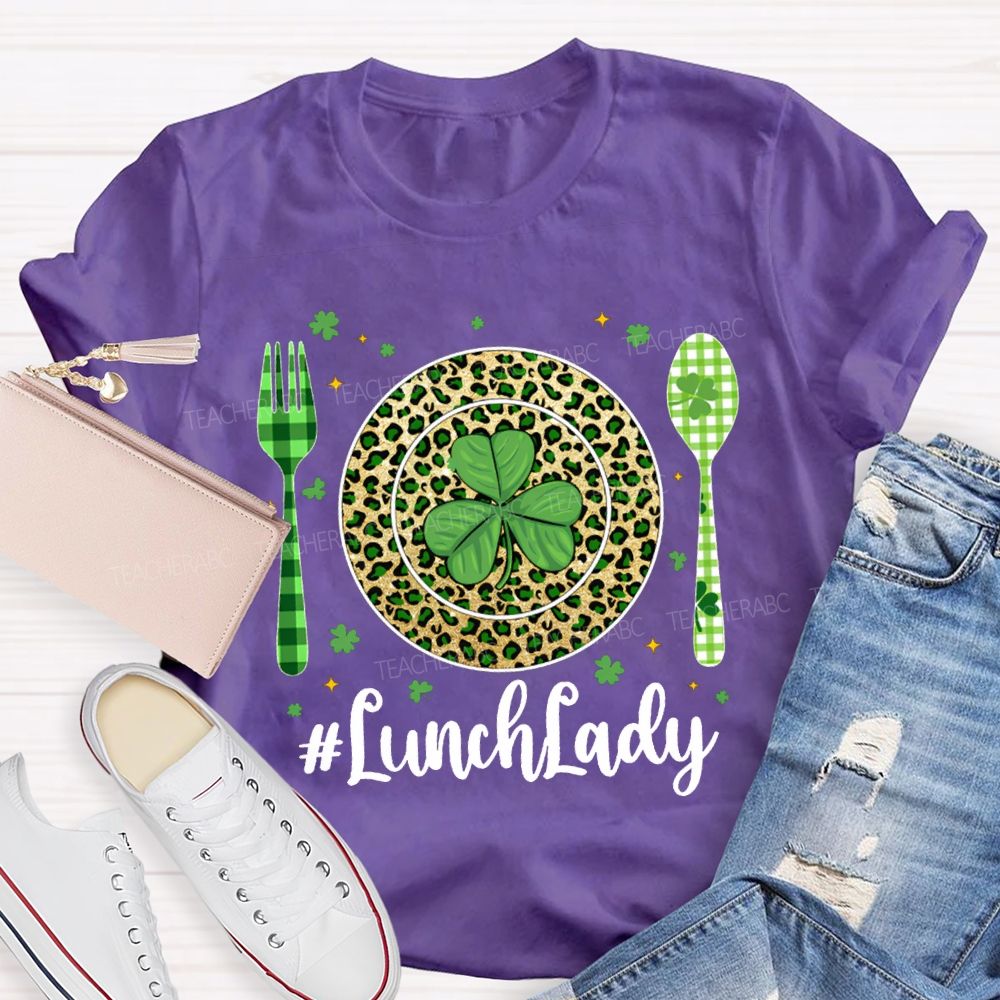 Lunch Lady Clover Represents Good Luck T-shirt