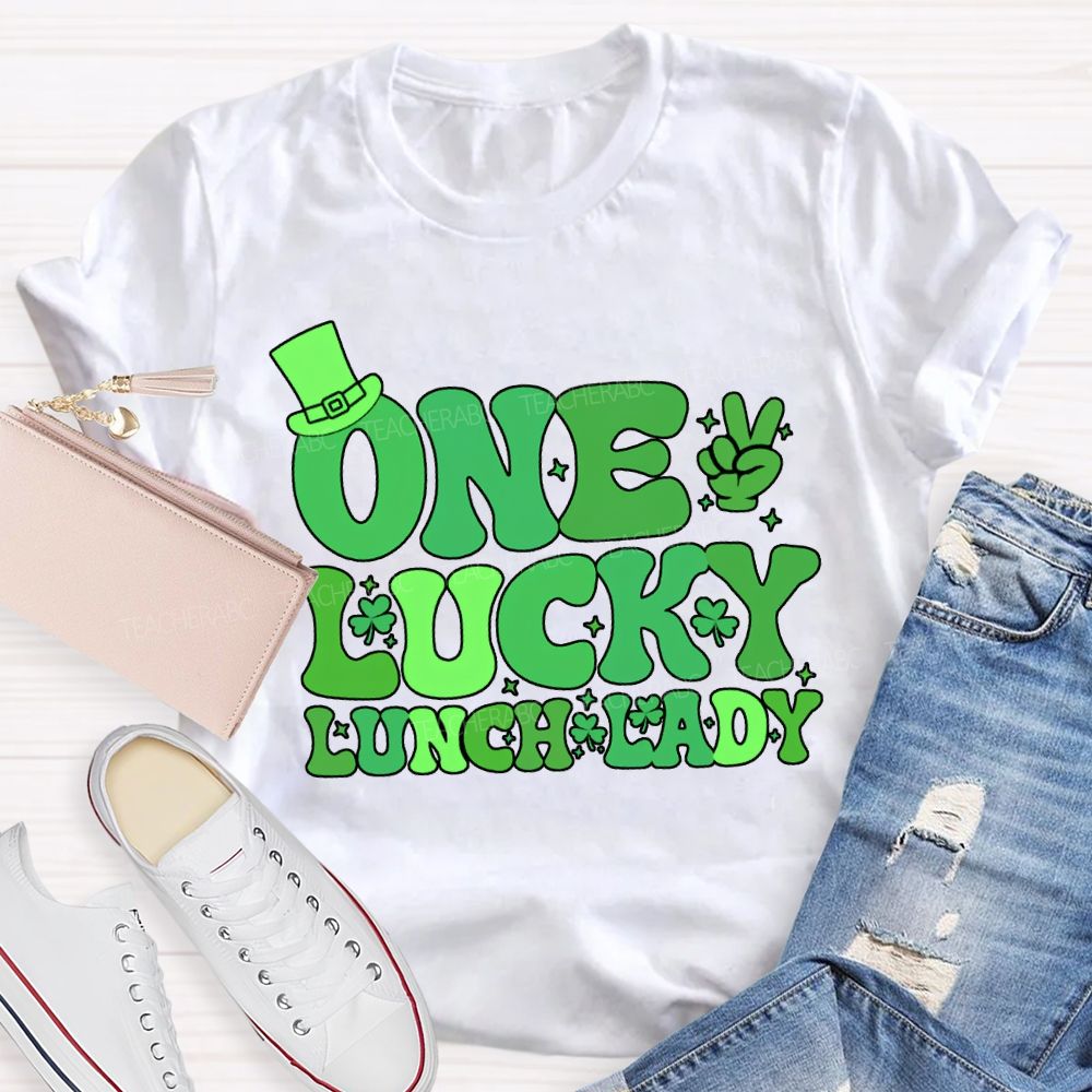 One Lucky Lunch Lady Happy Saint Patrick'S Day T-shirt