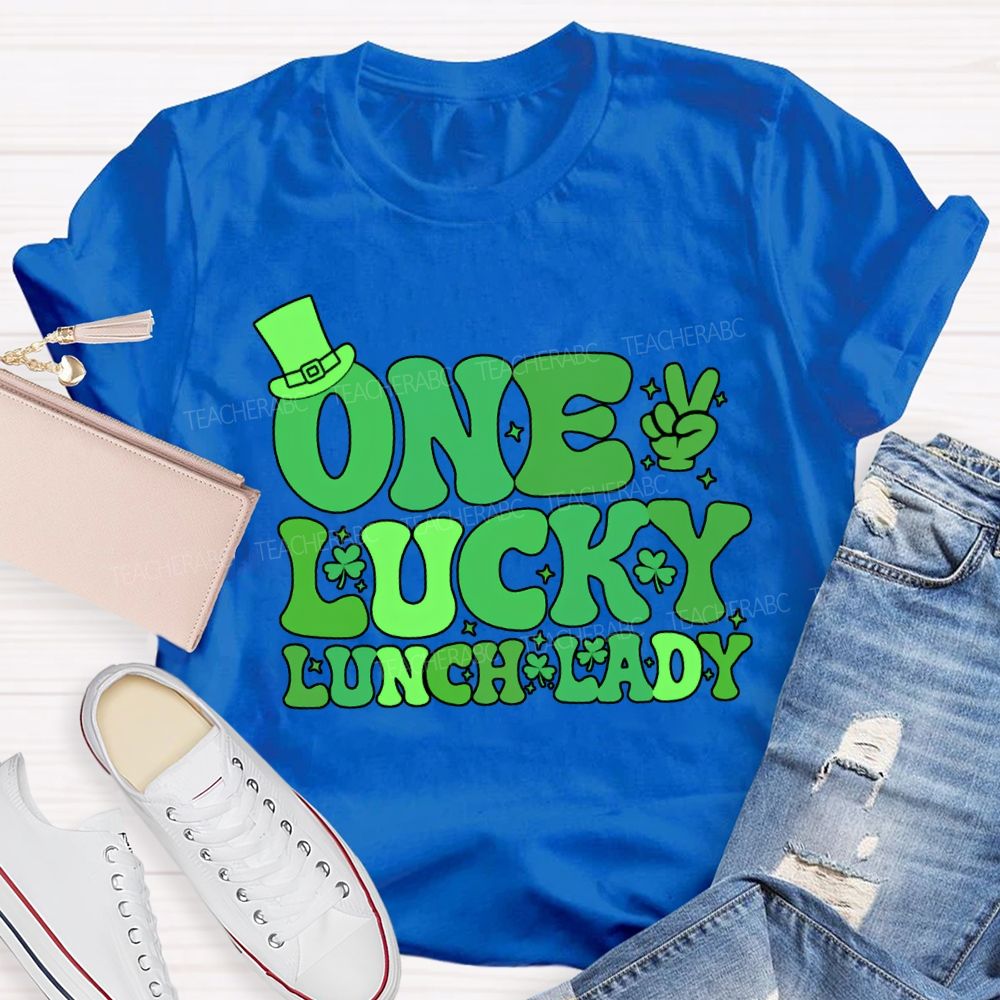 One Lucky Lunch Lady Happy Saint Patrick'S Day T-shirt