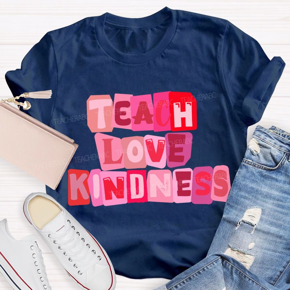 Teach Love Kindness Pink Heart T-Shirt