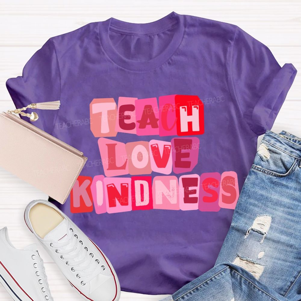 Teach Love Kindness Pink Heart T-Shirt