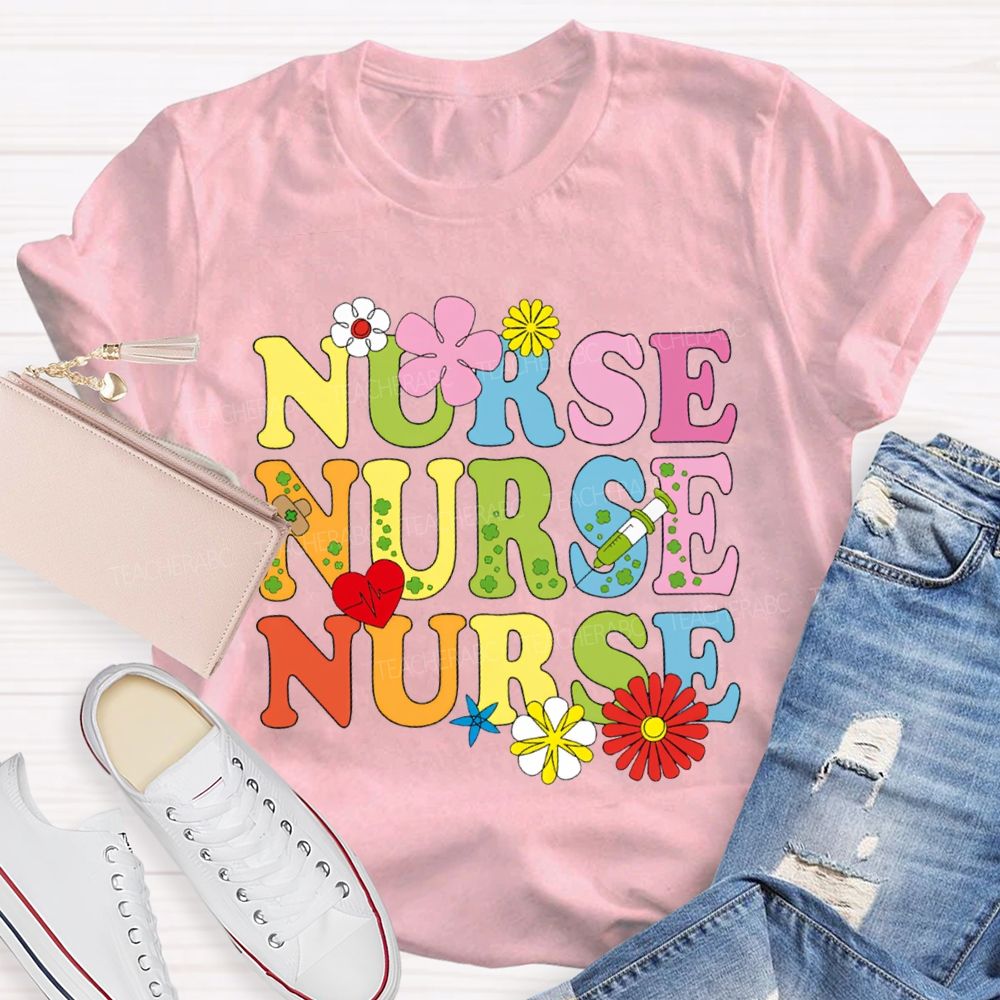 School Nurse Flowers And Colorful Fonts T-shirt