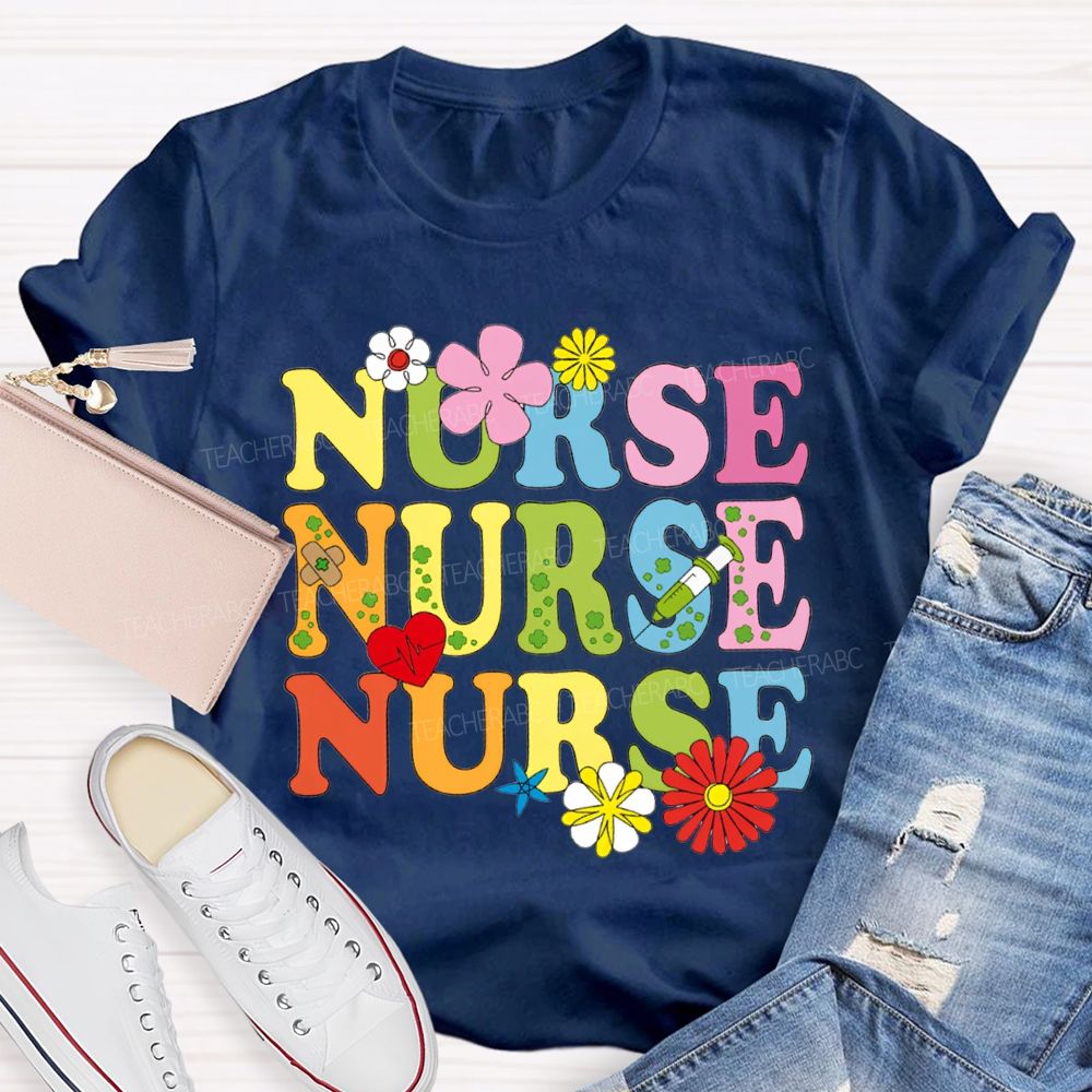 School Nurse Flowers And Colorful Fonts T-shirt