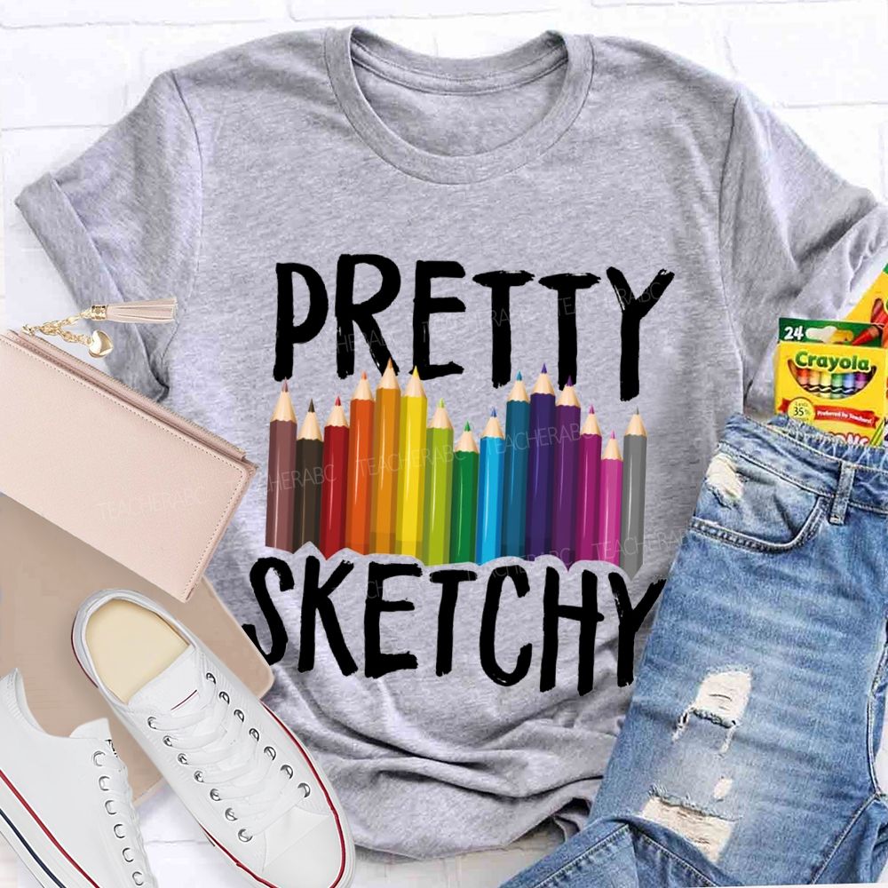 Pretty Sketchy Colored Pencils Art Teacher T-shirt