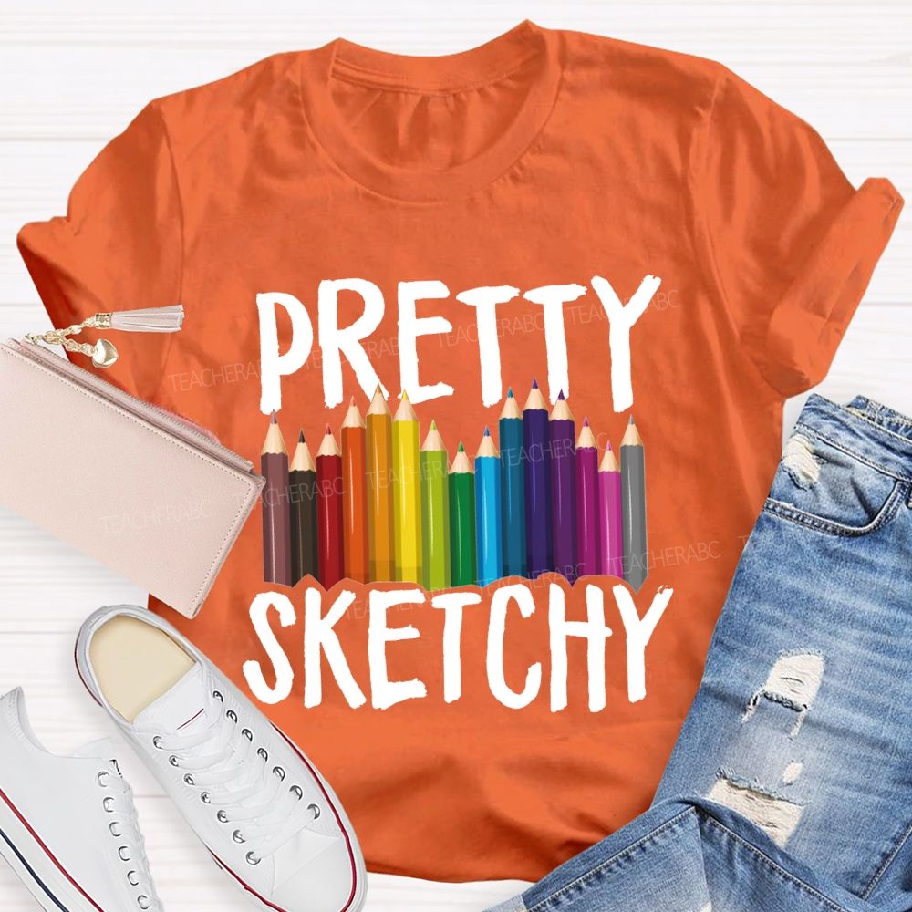 Pretty Sketchy Colored Pencils Art Teacher T-shirt