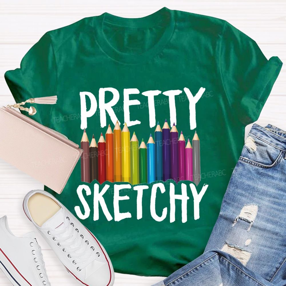 Pretty Sketchy Colored Pencils Art Teacher T-shirt