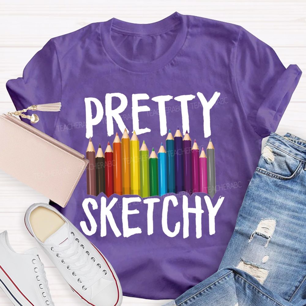 Pretty Sketchy Colored Pencils Art Teacher T-shirt