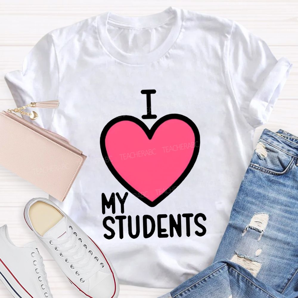 I Love My Students Valentine'S Day T-shirt