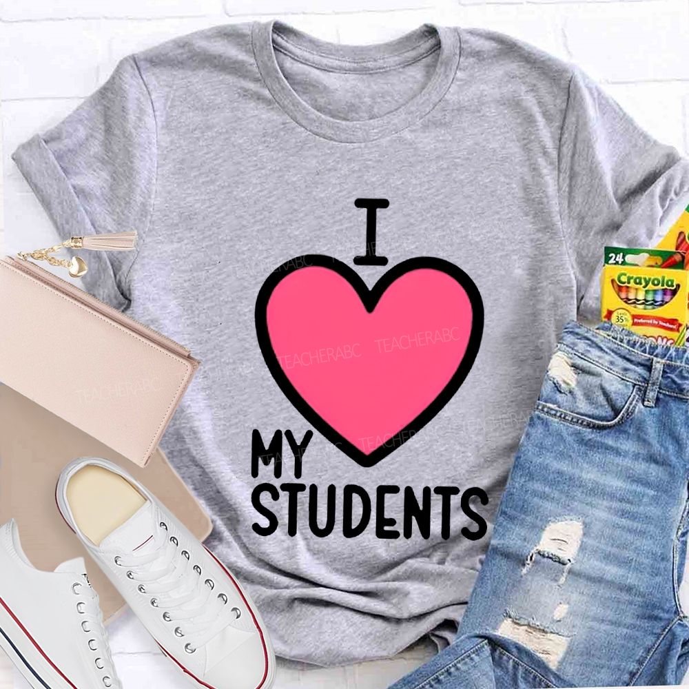 I Love My Students Valentine'S Day T-shirt