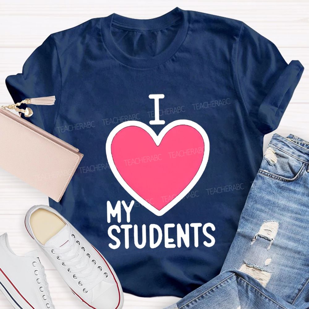 I Love My Students Valentine'S Day T-shirt