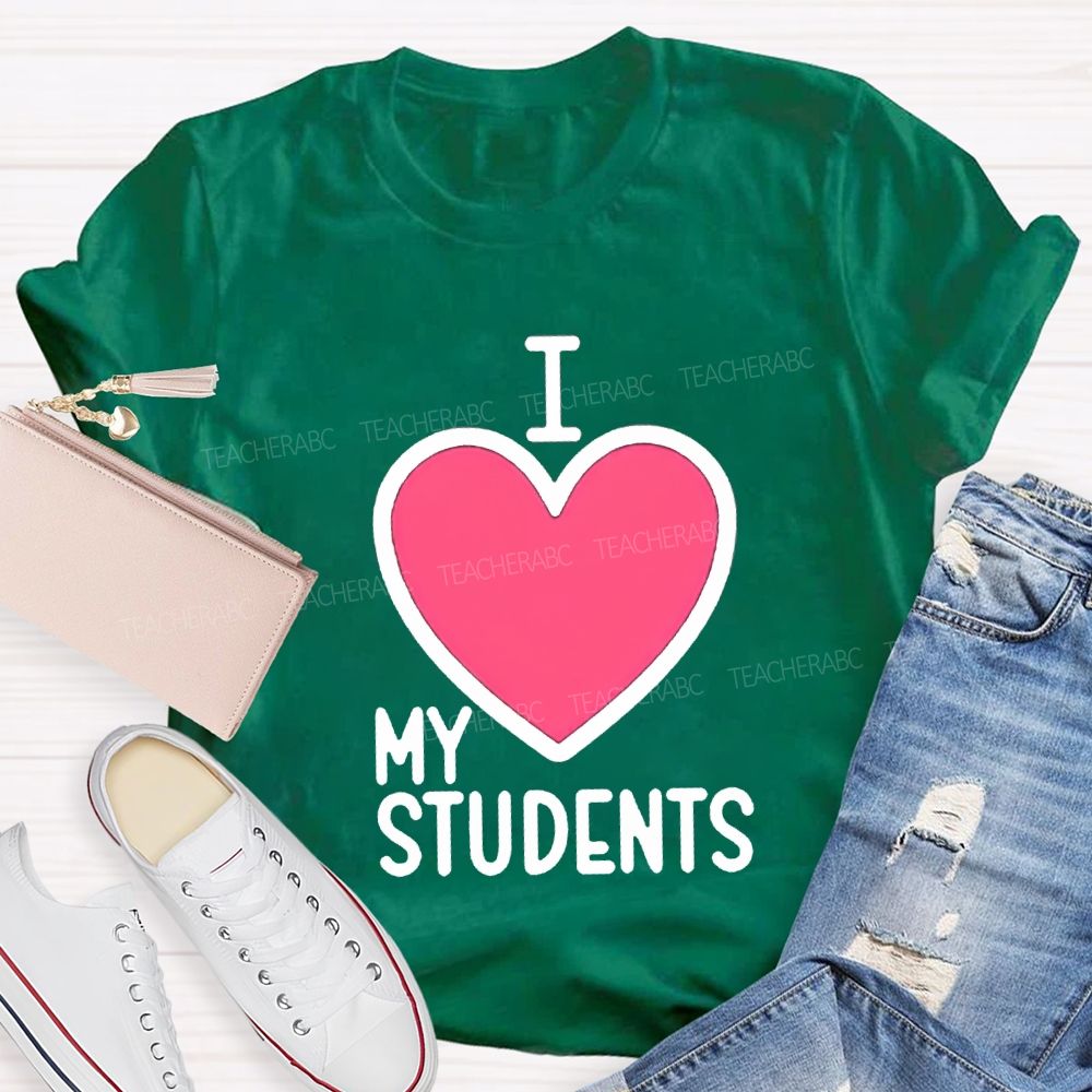 I Love My Students Valentine'S Day T-shirt