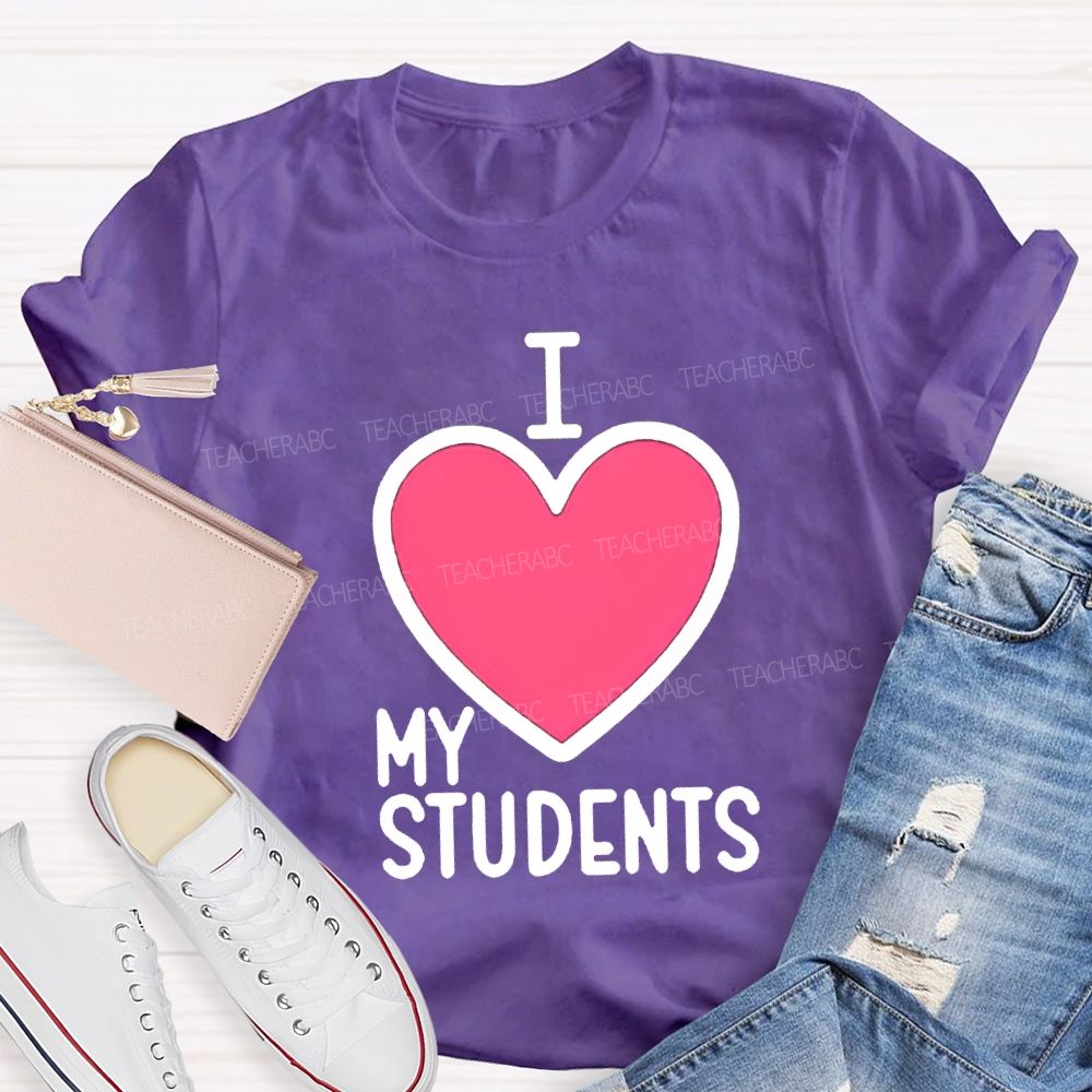 I Love My Students Valentine'S Day T-shirt