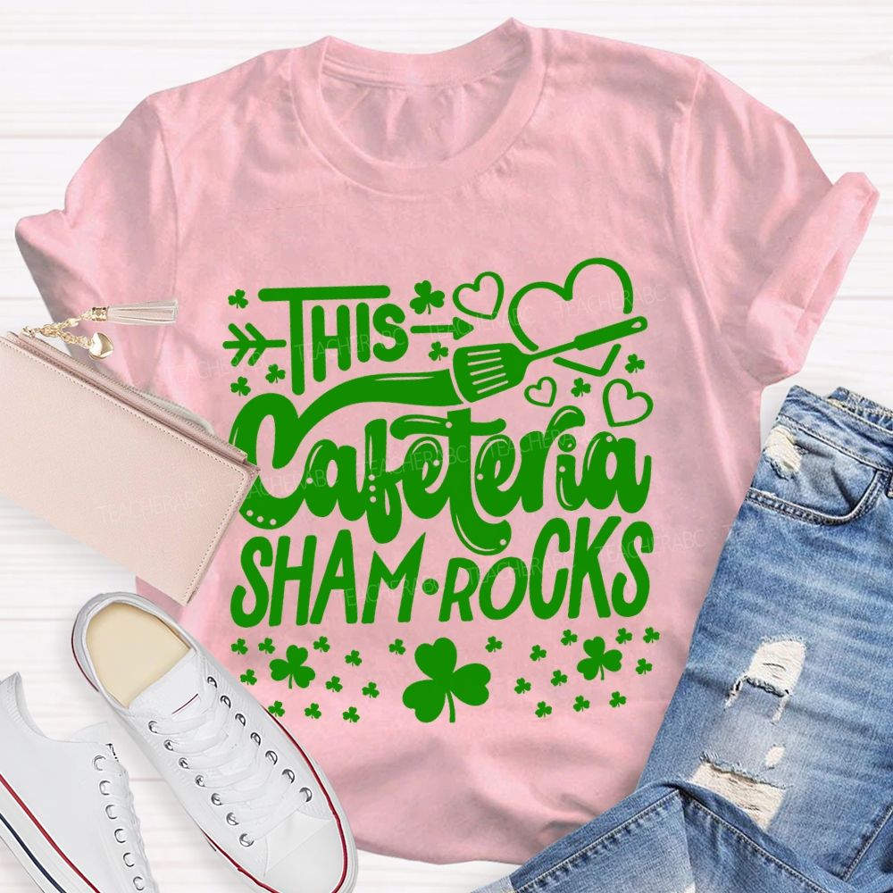 This Cafeteria Sham.Rocks Hearts And Clover T-shirt