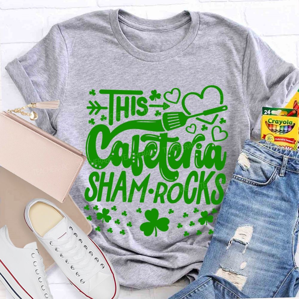 This Cafeteria Sham.Rocks Hearts And Clover T-shirt