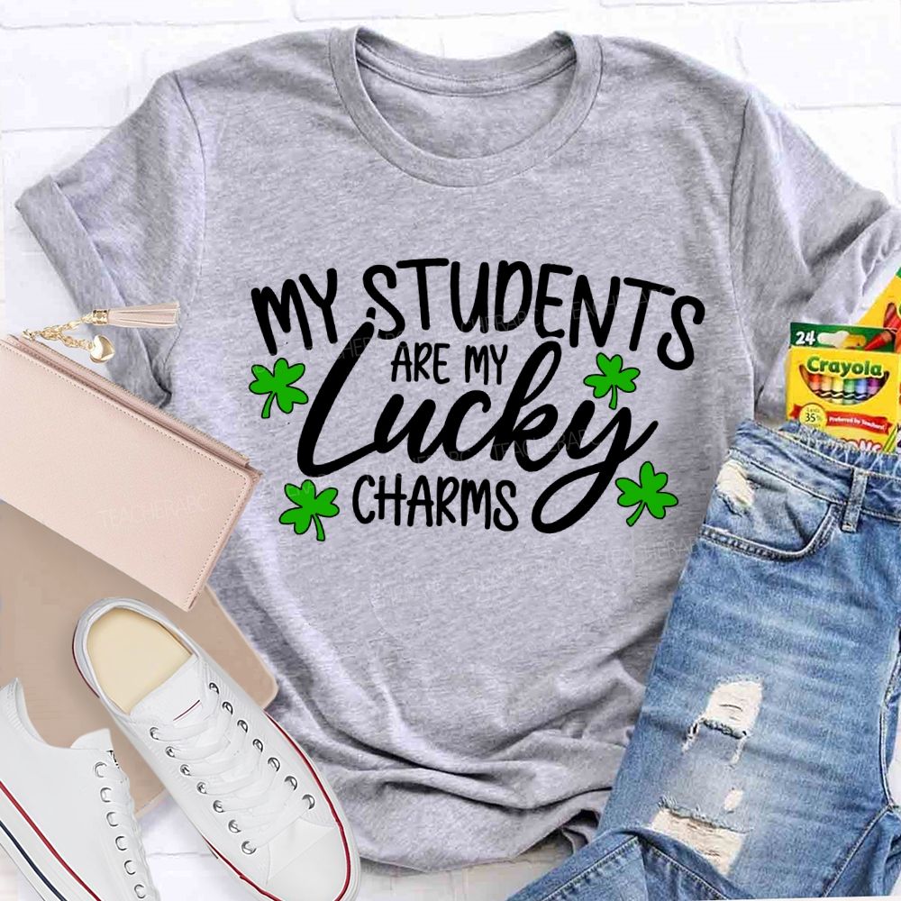 My Students Are My Lucky Charms T-shirt