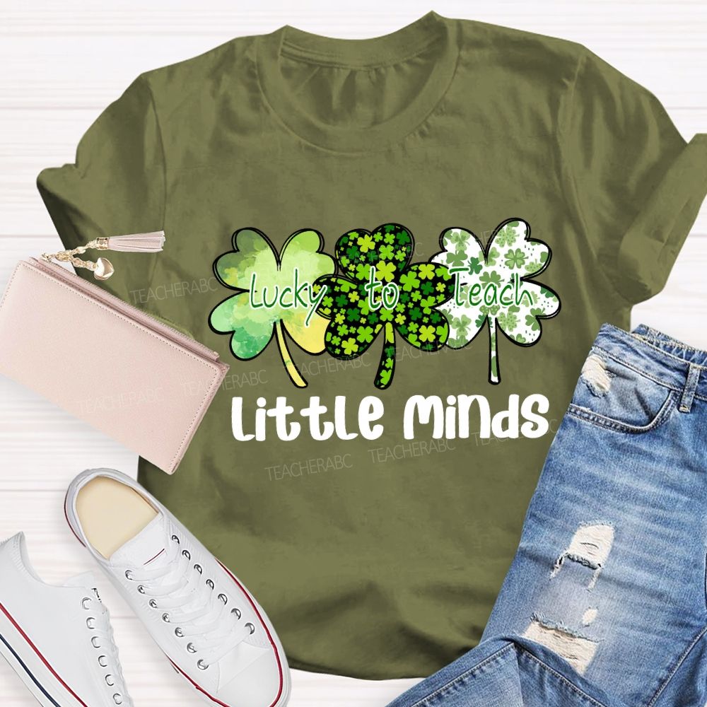 Lucky to Teach Little Minds T-shirt