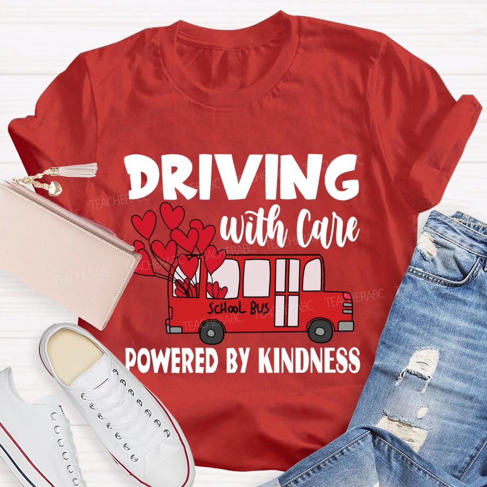 Driving with Care Powered by Kindness T-shirt