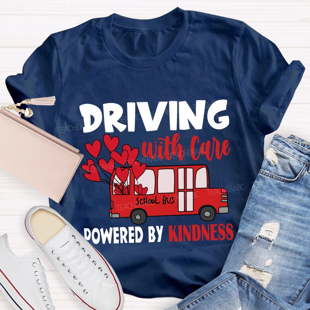 Driving with Care Powered by Kindness T-shirt