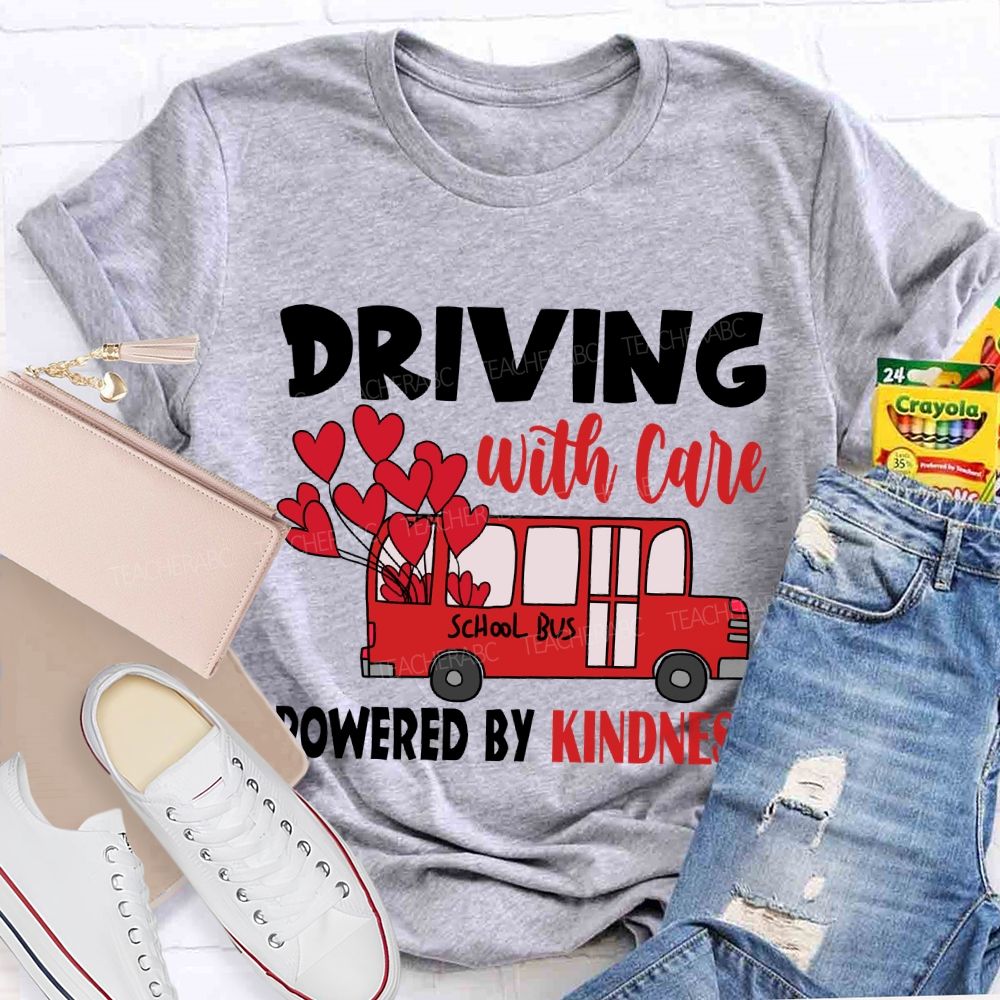 Driving with Care Powered by Kindness T-shirt