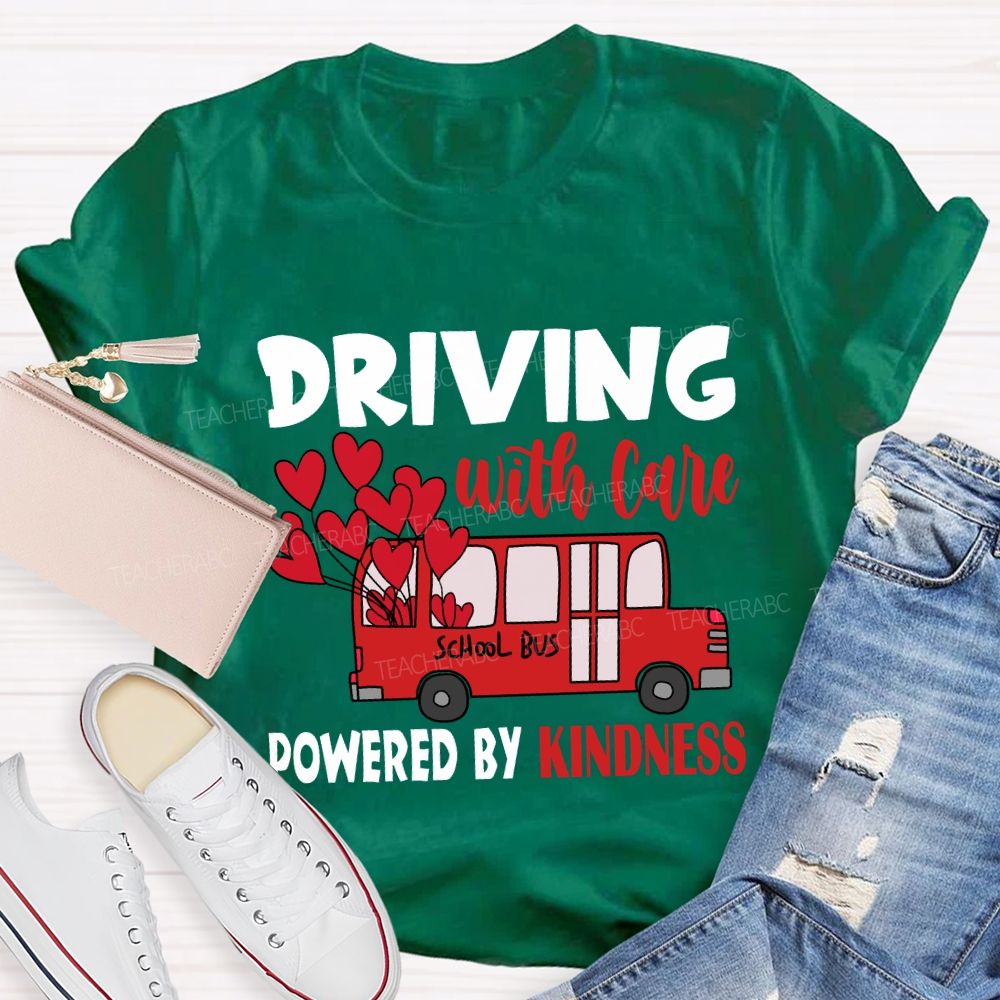 Driving with Care Powered by Kindness T-shirt