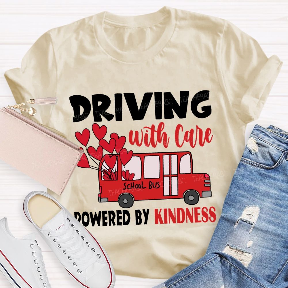 Driving with Care Powered by Kindness T-shirt