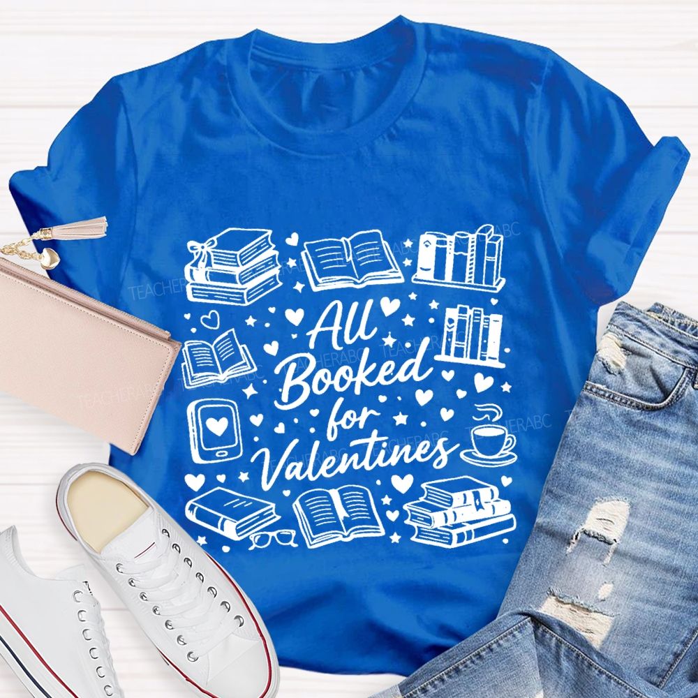 All Booked For Valentines Book And Coffee T-Shirt