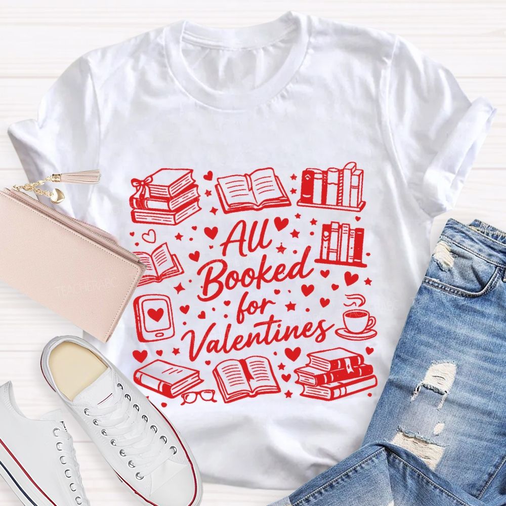 All Booked For Valentines Book And Coffee T-Shirt