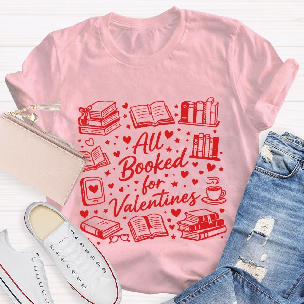 All Booked For Valentines Book And Coffee T-Shirt
