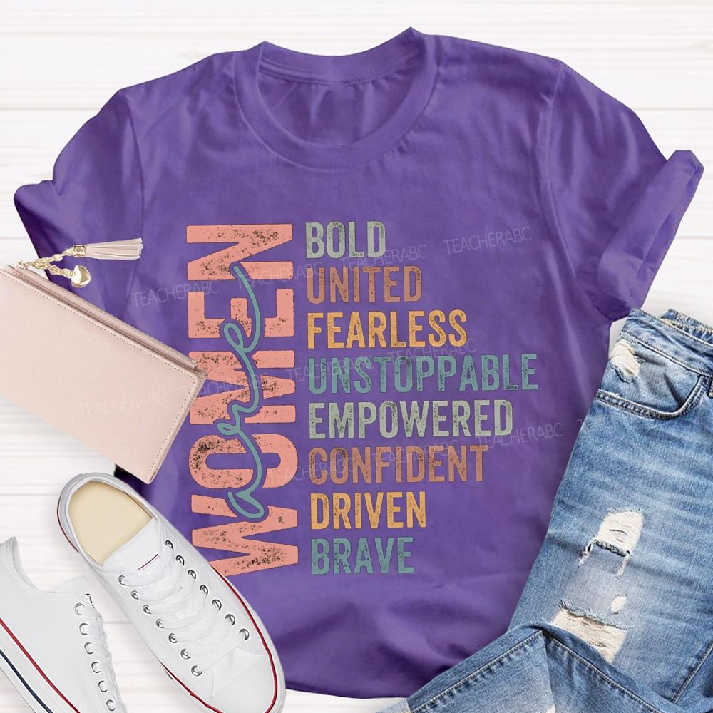 Women Bold United Fearless Unstoppable Empowered Confident T-shirt