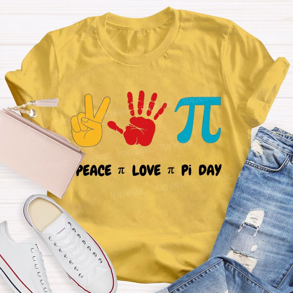 Peace Love Pi Day Color Printing Math Teacher T-shirt
