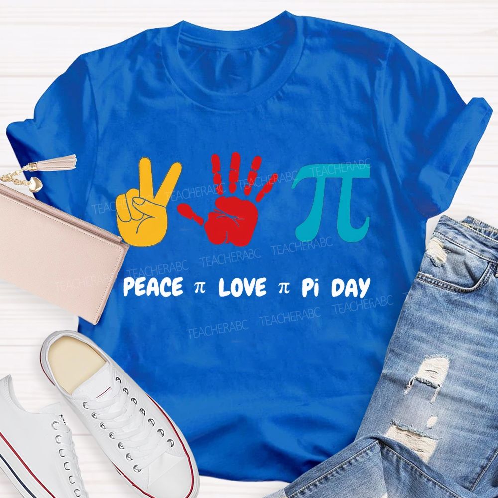 Peace Love Pi Day Color Printing Math Teacher T-shirt