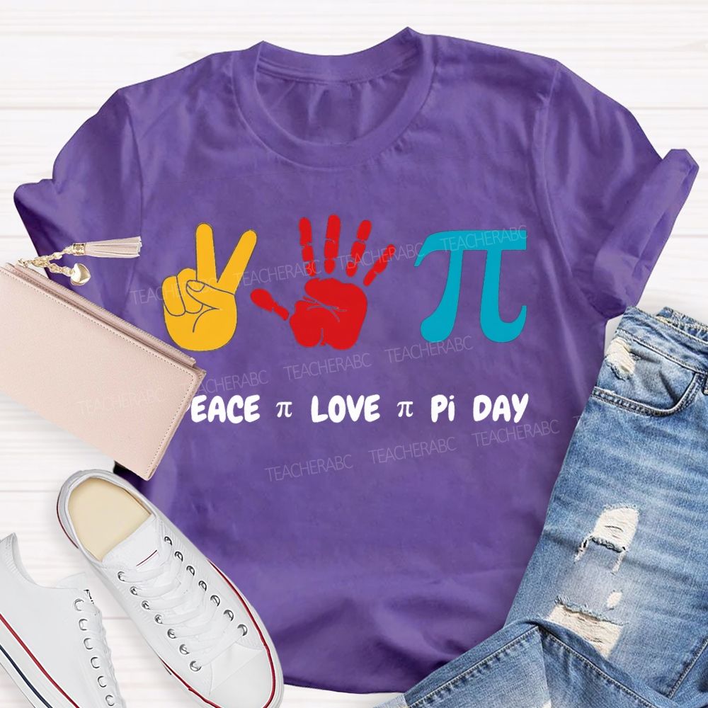 Peace Love Pi Day Color Printing Math Teacher T-shirt