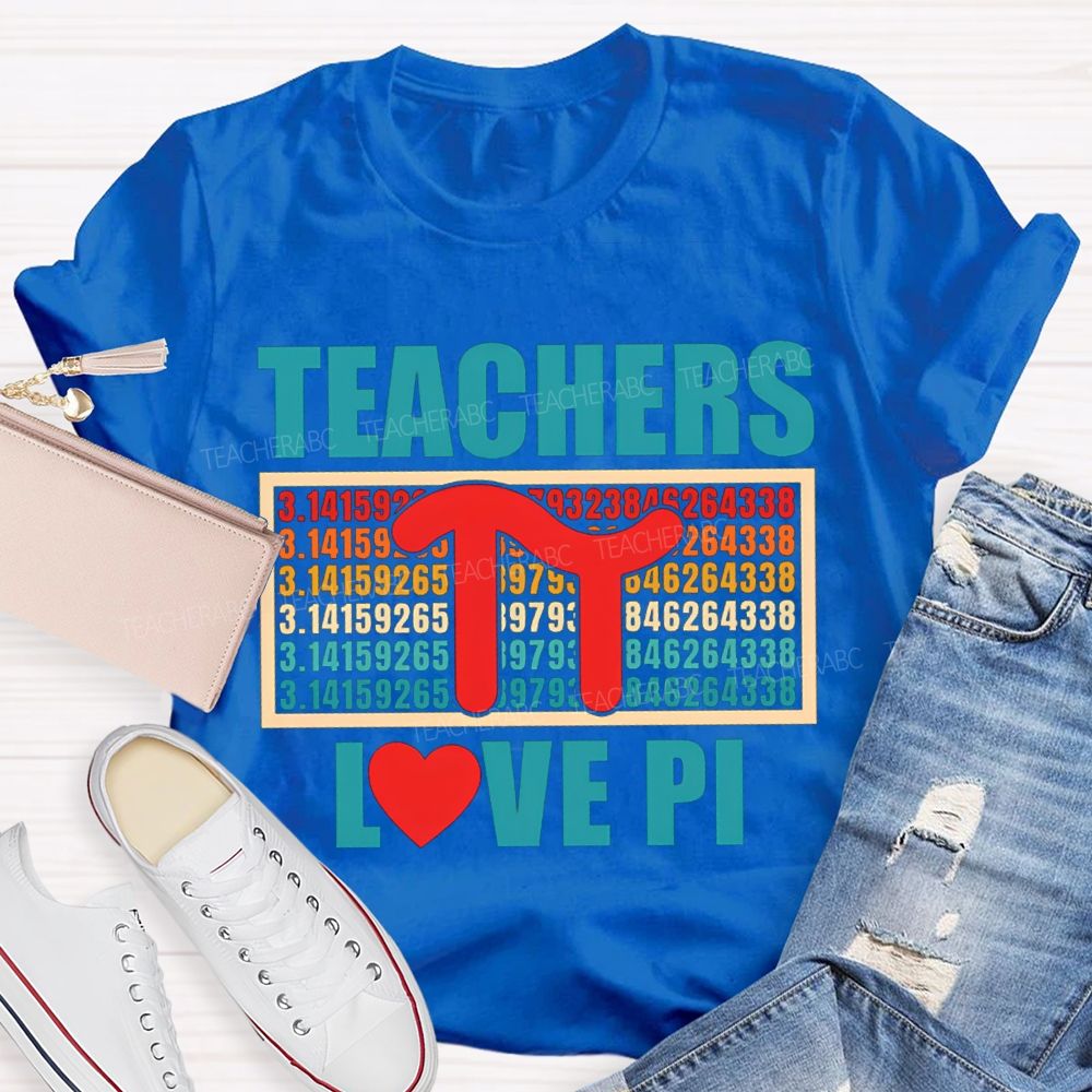 Teachers Love Pi Colored Numbers And Hearts Math Teacher T-shirt