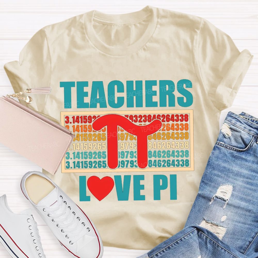 Teachers Love Pi Colored Numbers And Hearts Math Teacher T-shirt