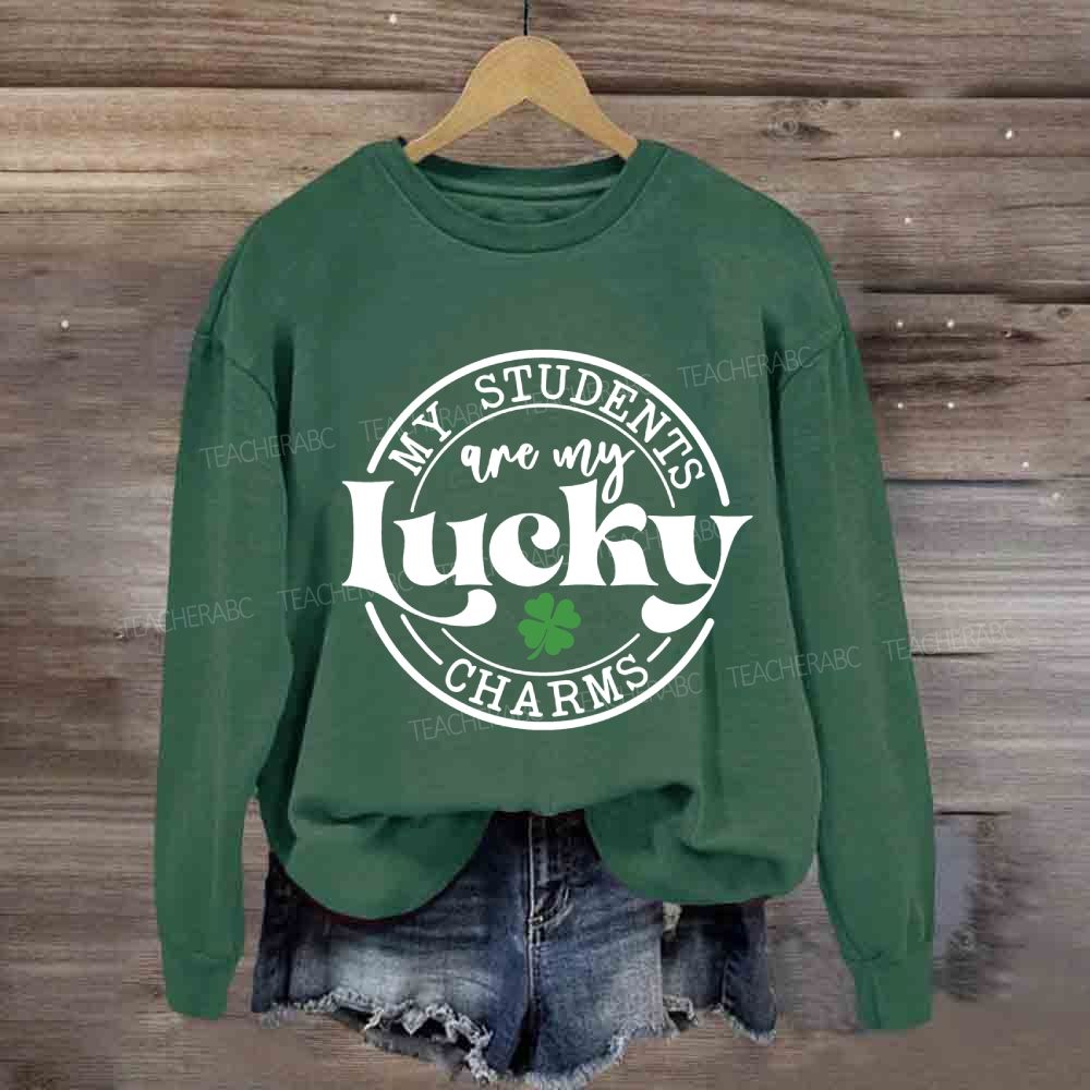 My Students Are My Lucky Charms Sweatshirt