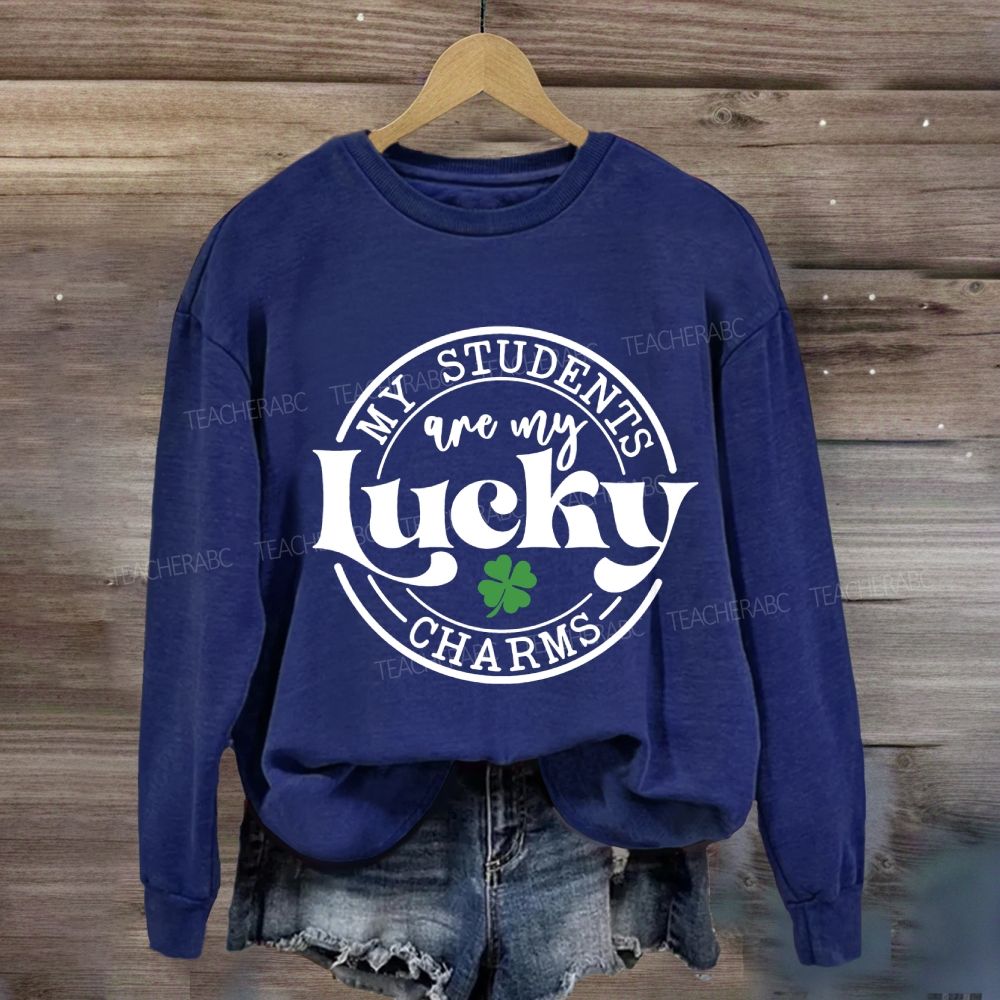 My Students Are My Lucky Charms Sweatshirt