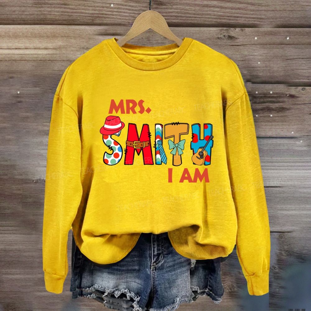 Personalized Name Mrs Smith I Am Sweatshirt
