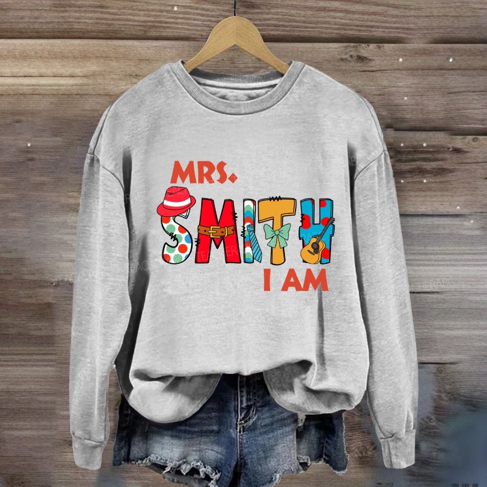 Personalized Name Mrs Smith I Am Sweatshirt