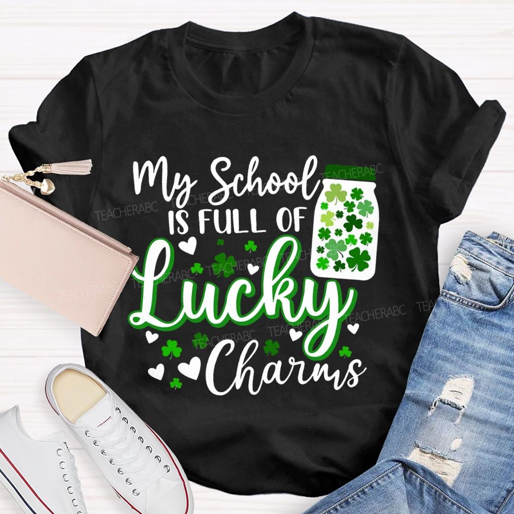 My School Is Full Of Lucky Charms T-shirt