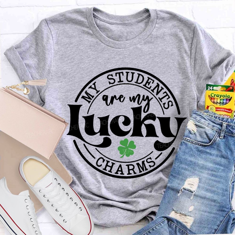My Students Are My Lucky Charms T-shirt