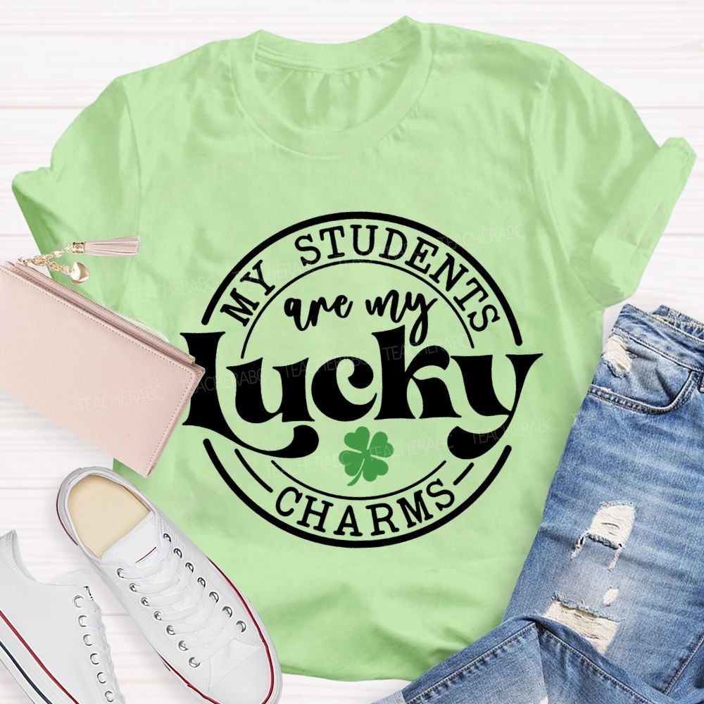 My Students Are My Lucky Charms T-shirt