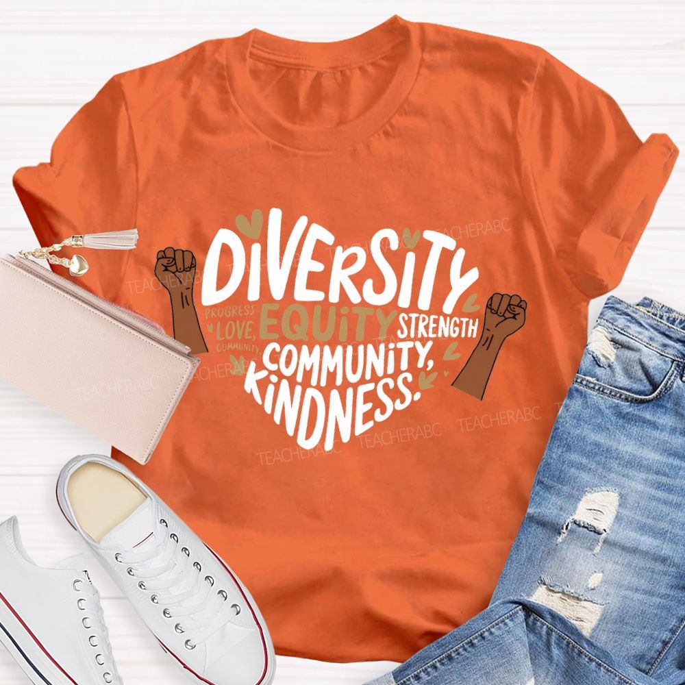 Diversity Equity Community Kindness T-shirt
