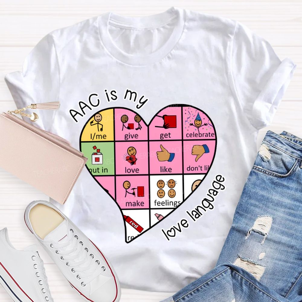 Acc Is My Love Language Heart Valentine'S Day T-shirt