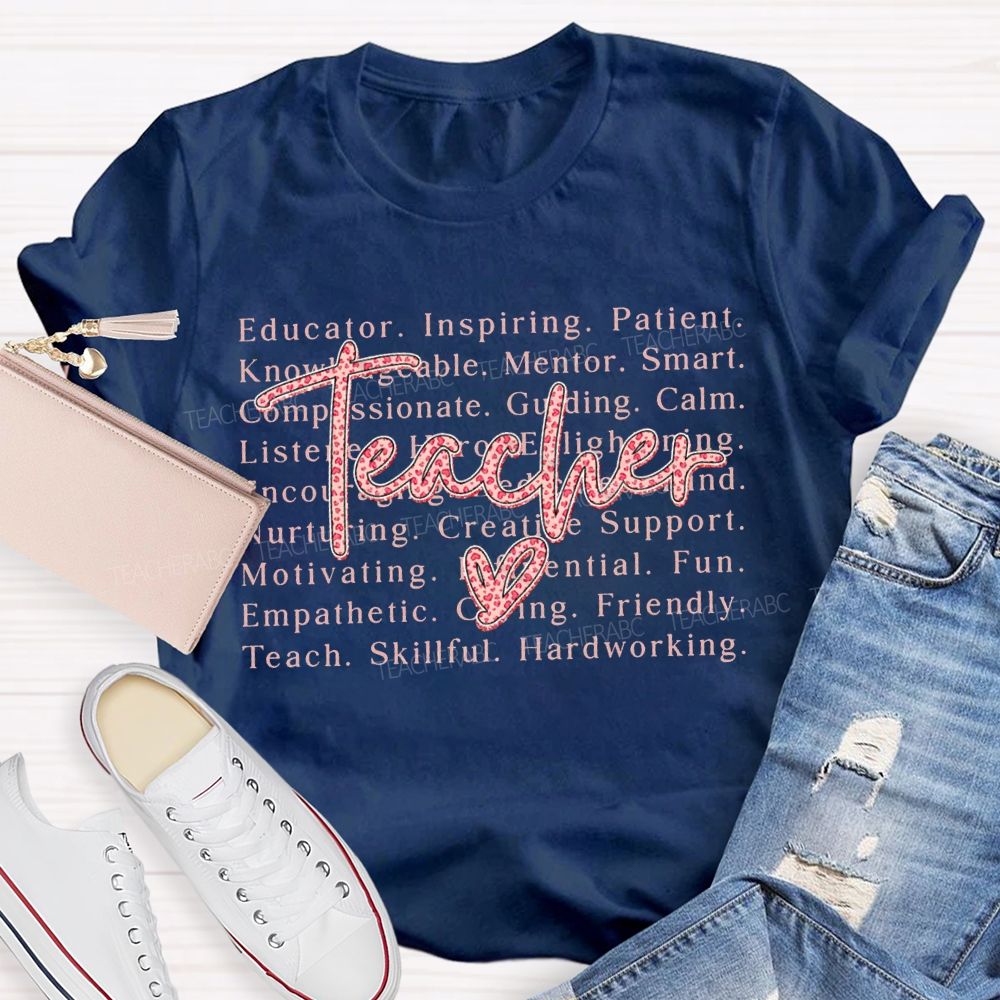 Teacher Educator Inspiring Patient Mentor Smart Valentine'S Day T-shirt